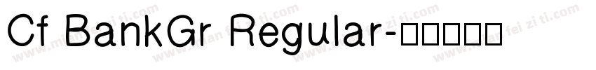 Cf BankGr Regular字体转换